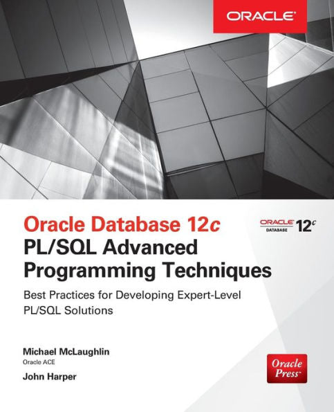 Oracle Database 12C Pl/Sql Advanced Programming Techniques