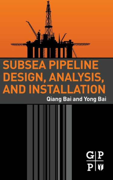 Subsea Pipeline Design, Analysis, And Installation