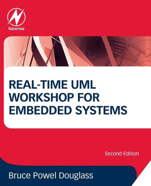 Real-Time Uml Workshop For Embedded Systems (Embedded Technology)