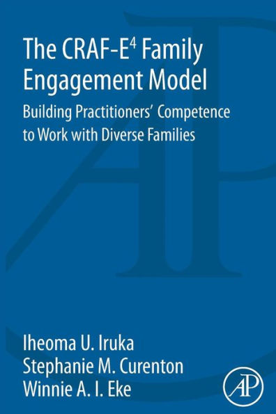 The Craf-E4 Family Engagement Model: Building Practitioners’ Competence To Work With Diverse Families