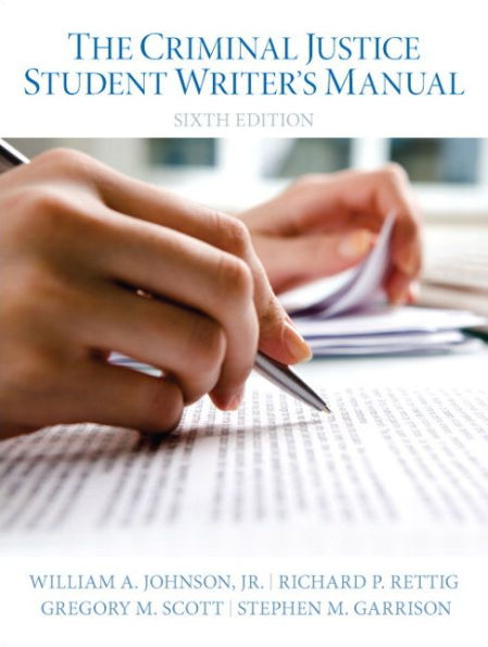 Criminal Justice Student Writer'S Manual, The