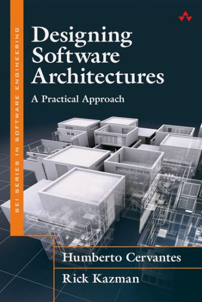 Designing Software Architectures: A Practical Approach (Sei Series In Software Engineering)