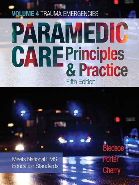 Paramedic Care: Principles & Practice, Volume 4