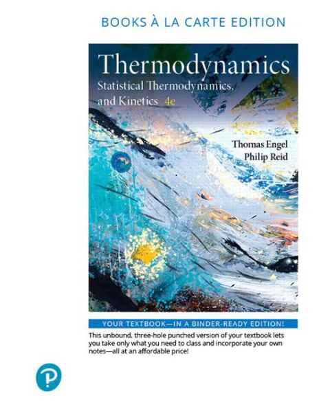Physical Chemistry: Thermodynamics, Statistical Thermodynamics, And Kinetics