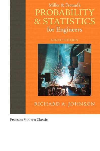 Miller & Freund'S Probability And Statistics For Engineers (Classic Version) (Pearson Modern Classics For Advanced Statistics Series)