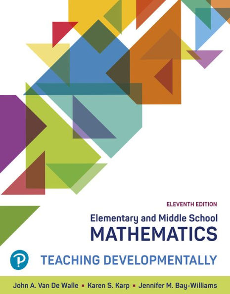 Elementary And Middle School Mathematics: Teaching Developmentally