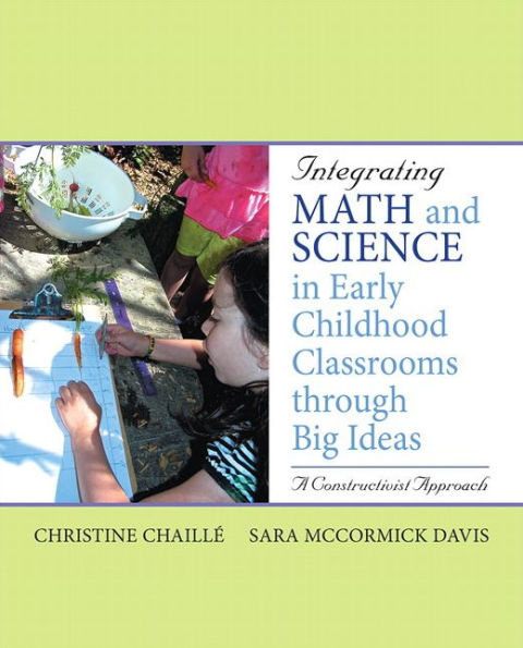 Integrating Math And Science In Early Childhood Classrooms Through Big Ideas: A Constructivist Approach