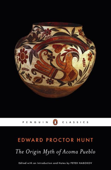 The Origin Myth Of Acoma Pueblo (Penguin Classics)