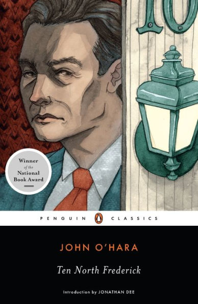 Ten North Frederick: National Book Award Winner (Penguin Classics)