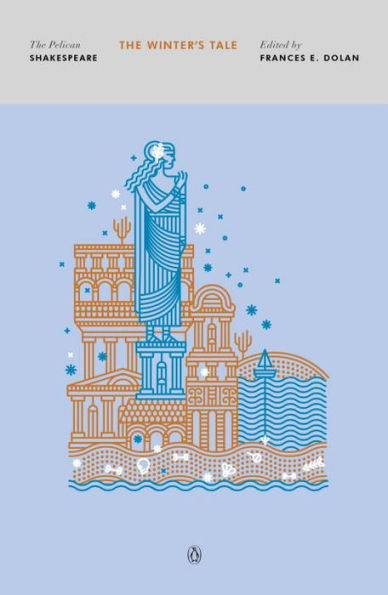 The Winter's Tale (The Pelican Shakespeare)