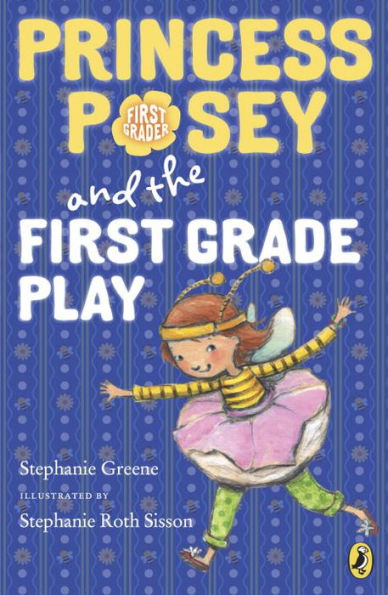 Princess Posey And The First Grade Play (Princess Posey, First Grader)