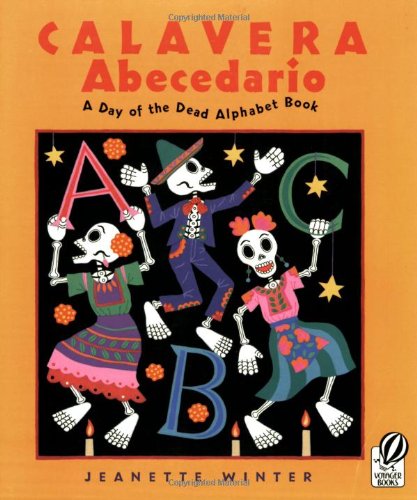 Calavera Abecedario: A Day Of The Dead Alphabet Book