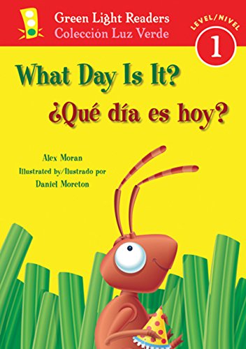 ????Qu???? D????A Es Hoy?/What Day Is It? (Green Light Readers Level 1) (Spanish And English Edition)