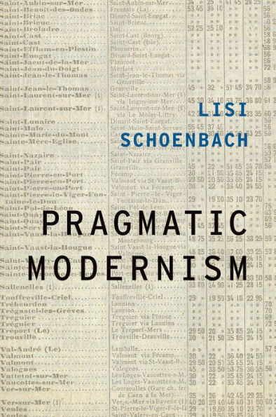 Pragmatic Modernism (Modernist Literature And Culture)