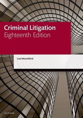Criminal Litigation (Legal Practice Course Manuals)