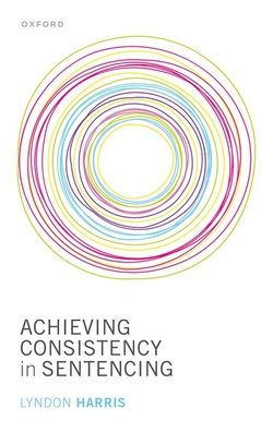 Achieving Consistency In Sentencing