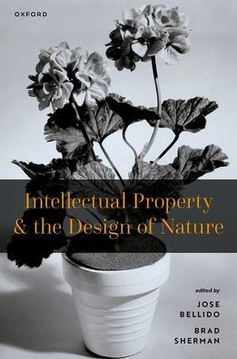 Intellectual Property And The Design Of Nature