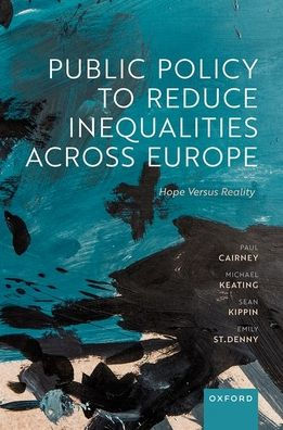 Public Policy To Reduce Inequalities Across Europe: Hope Versus Reality