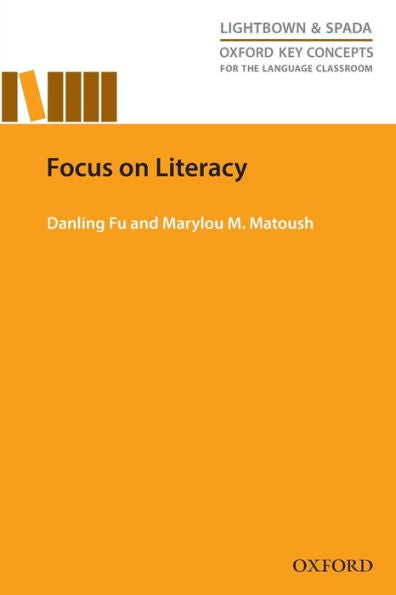 Focus On Literacy (Oxford Key Concepts For Language Classroom Series)