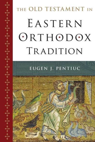 The Old Testament In Eastern Orthodox Tradition