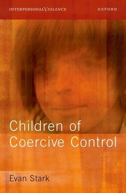 Children Of Coercive Control (Interpersonal Violence)
