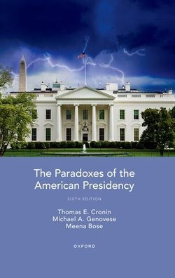 The Paradoxes Of The American Presidency