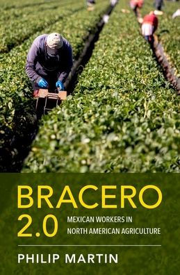 Bracero 2.0: Mexican Workers In North American Agriculture