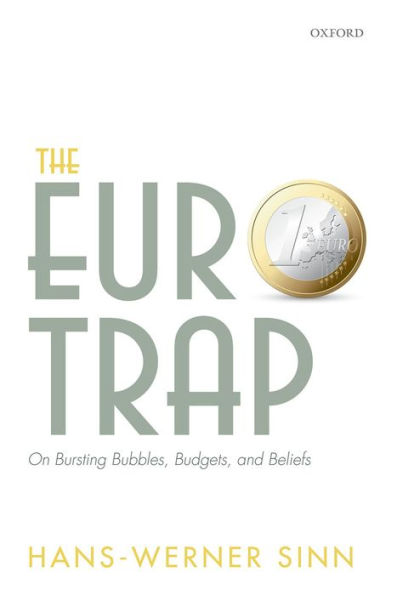 The Euro Trap: On Bursting Bubbles, Budgets, And Beliefs