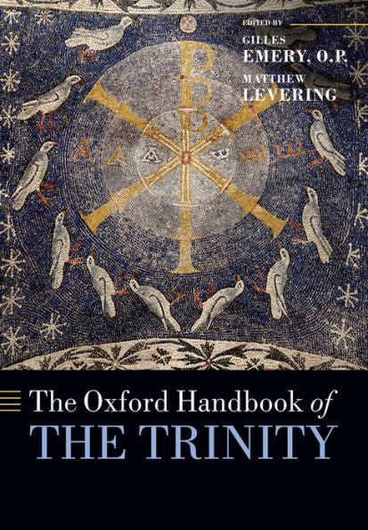 The Oxford Handbook Of The Trinity (Oxford Handbooks)
