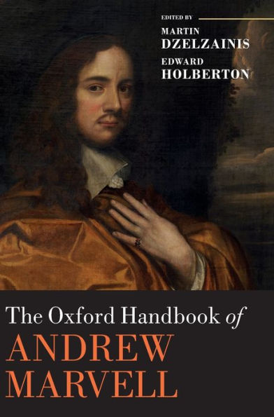 The Oxford Handbook Of Andrew Marvell (Oxford Handbooks)