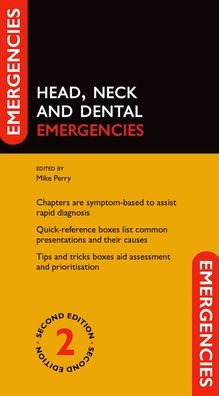 Head, Neck And Dental Emergencies (Emergencies In...)