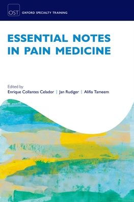 Essential Notes In Pain Medicine (Oxford Speciality Training:Rev Notes)