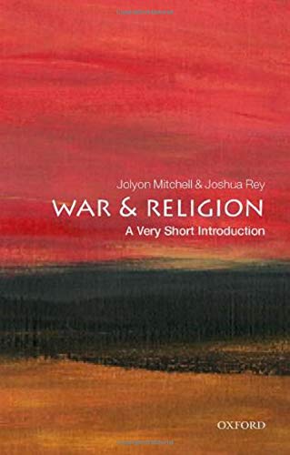 War And Religion: A Very Short Introduction (Very Short Introductions)