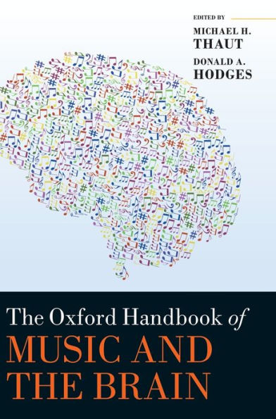 The Oxford Handbook Of Music And The Brain (Oxford Library Of Psychology)