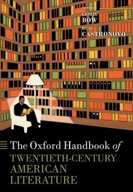 The Oxford Handbook Of Twentieth-Century American Literature (Oxford Handbooks Of Literature)