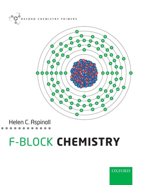 F-Block Chemistry (Oxford Chemistry Primers)