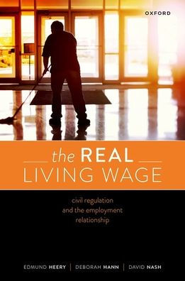 The Real Living Wage: Civil Regulation And The Employment Relationship