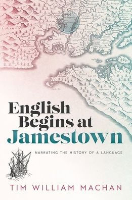 English Begins At Jamestown: Narrating The History Of A Language