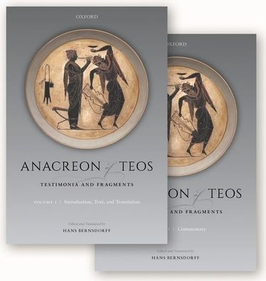 Anacreon Of Teos: Testimonia And Fragments