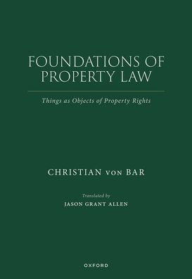 Foundations Of Property Law: Things As Objects Of Property Rights