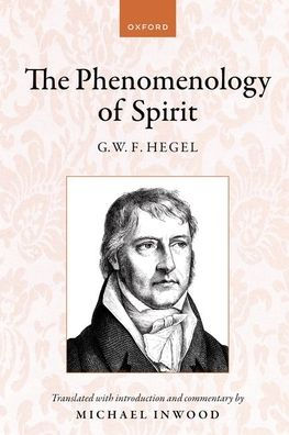 Hegel: The Phenomenology Of Spirit: Translated With Introduction And Commentary