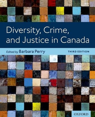 Diversity Crime And Justice In Canada 3Rd Edition