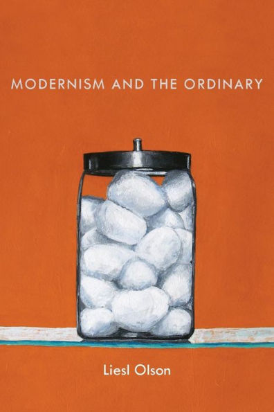 Modernism And The Ordinary
