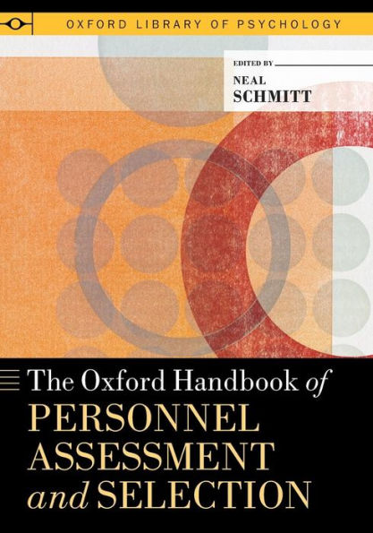 The Oxford Handbook Of Personnel Assessment And Selection (Oxford Library Of Psychology)
