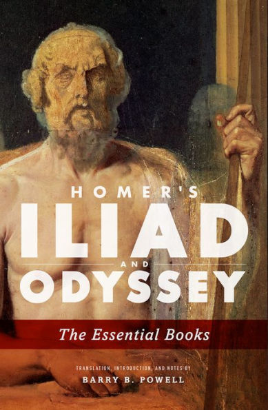 Homer'S Iliad And Odyssey: The Essential Books