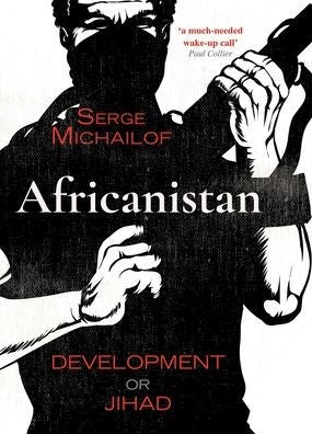 Africanistan: Development Or Jihad