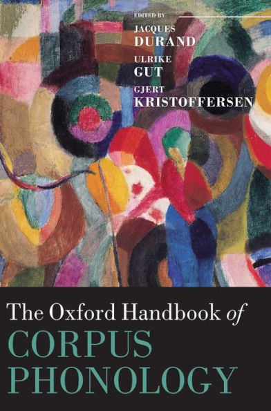 The Oxford Handbook Of Corpus Phonology (Oxford Handbooks)
