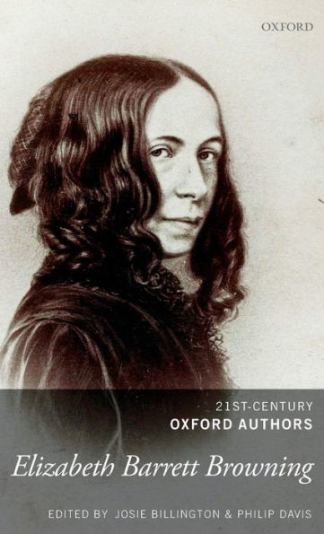 Elizabeth Barrett Browning: Selected Writings (21St-Century Oxford Authors)