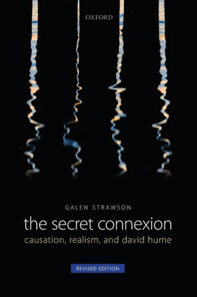 The Secret Connexion: Causation, Realism, And David Hume