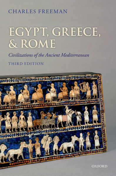 Egypt, Greece, And Rome: Civilizations Of The Ancient Mediterranean